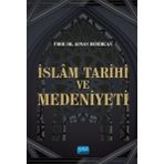İslam Tarihi ve Medeniyeti - Adnan Demircan - Nobel Akademik Yayıncılık