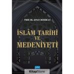 İslam Tarihi ve Medeniyeti - Prof. Dr. Adnan Demircan