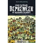 İslam Tarihinde Depremler ve Algılanma Biçimleri - Nuh Arslantaş