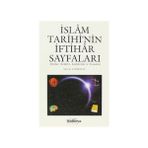 İslam Tarihi’nin İftihar Sayfaları - Mustafa Fatihoğlu
