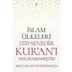 İslam Ülkeleri 1370 Senedir Kur'an'ı Anlayamamıştır - Mustafa Fethi Üzümoğlu