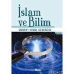 İSLAM VE BILIM - MEHMET KEMAL GÜNDOĞDU