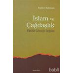 İSLAM VE ÇAĞDAŞLIK FIKRI BIR GELENEĞİN DEĞİŞİMİ - FAZLUR RAHMAN