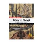 İSLAM VE EKOLOJI BAHŞEDİLMİŞ BIR EMANET - RICHARD C. FOLTZ