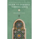 İslam ve Osmanlı Tıbbına Giriş Muhammet Uysal