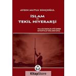 İslam ve Tekil Hiyerarşi - Aydın Mutlu Dinçoğul