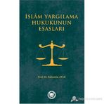 İSLAM YARGILAMA HUKUKUNUN ESASLARI - FAHRETTIN ATAR