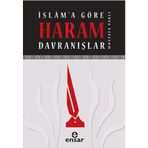 İSLAMA GÖRE HARAM DAVRANIŞLAR - MUSTAFA VARLI