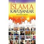 İslam’a Kavuşanlar - Mustafa Ablak