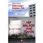 İslamcılığın Değişen Dili - Nazım Maviş