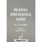 İslam'da Dini Düşünce Yapısı - Hamilton A. R. Gibb