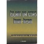 İSLAM'DA ESAS İMAN - İNSAN - ŞEMSEDDİN YEŞİL