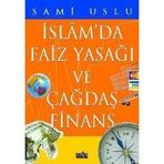 İSLAMDA FAIZ YASAĞI VE ÇAĞDAŞ FINANS - SAMI USLU