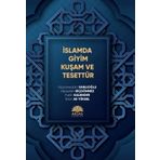 İslamda Giyim Kuşam ve Tesettür - Hüsameddin Vanlıoğlu Abdullah Hiçdönmez Emin Ali Yüksel Fatih Kalender