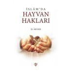 İslamda Hayvan Hakları - Türkiye Diyanet Vakfı Yayınları
