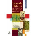 İSLAMDA HILAFET VE OSMANLI HILAFETININ ÖNEMİ - HASAN ATTAR