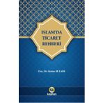 İslam'da Ticaret Rehberi - Kerim Buladı
