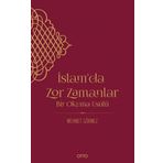 İslam`da Zor Zamanlar - Mehmet Görmez