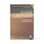 İslami Açıdan Dostluk ve Düşmanlık - abdullah bin abdulhamid el eseri