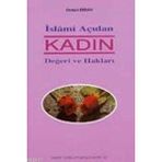 İSLAMİ AÇIDAN KADIN DEĞERİVE HAKLARI - OSMAN ERSAN