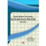 İslami Düşünce Ekseninde İktisadi Mali Politik Meseleler - Kolektif