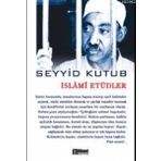 İslami Etüdler - Seyyid Kutub