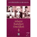 İslami Hareket Öncüleri 4 - Hayreddin Karaman