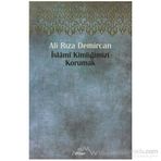 İSLAMİ KİMLİĞİMİZİ KORUMAK - ALI RIZA DEMIRCAN