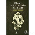İSLAMI MÜCADELENIN YENI DILI - HAMZA TÜRKMEN