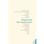 İSLAMI YENIDEN ANLAMA - HÜSEYIN ATAY (ISBN:9786058624924)