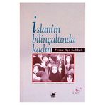 İSLAM´IN BİLİNÇALTINDA KADIN - FETNA AYT SABBAH