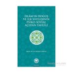 İslam’ın Doğuş ve İlk Yayılışının Psiko-Sosyal Açıdan Tahlili - Ali Murat Daryal