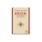 İSLAM`IN İLK DÖNEMİNDE KÖLELİK ABBASILERIN İLK YÜZYILI - MEHMET NADIR ÖZDEMİR