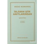 İslamın Şiir Anıtlarından - Sezai Karakoç