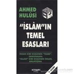 İSLAMIN TEMEL ESASLARI - AHMED HULUSI