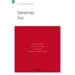 İşlenemez Suç - Nurullah Kantarcı