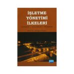 İŞLETME YÖNETIMI İLKELERI KAVRAMLAR - UYGULAMALAR - YAKLAŞIMLAR - ERDOĞAN TAŞKIN