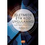 İşletmede Etik Kod Uygulaması - Kadriye Ay