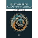 İşletmelerde Finansal Yönetim Becerileri - Ahmet Tokaç
