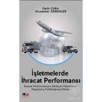 İşletmelerde İhracat Performansı - Fatih Cura Muammer Zerenler Mete Kazaz Salih Tiryaki