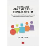 İşletmelerde Örgüt Kültürü Ve Stratejik Yönetim