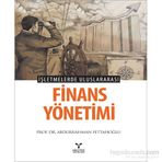 İşletmelerde Uluslararası Finans Yönetimi - Abdurrahman Fettahoğlu