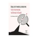 İşletmelerde Yetenek Yönetimi / Hüseyin Boz