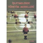 İŞLETMELERDE YÖNETİM MODELLERI - MELEK V. TÜZ