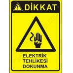 İşlev İş Güvenliği Elektrik Tehlikesi Dokunma Levhası