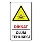 İşlev İş Güvenliği Ölüm Tehlikesi Levhası