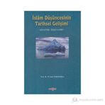 İSLÂM DÜŞÜNCESİNİN TARIHSEL GELİŞİMİ - M. SAID YAZICIOĞLU