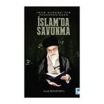 İsmail Bendiderya - İmam Hamenei'nin Penceresinden İslam'da Savunma