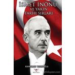 İsmet İnönü ve Yakın Tarih Sırları - Kahraman Yusufoğlu