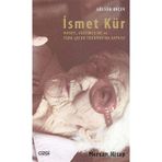 İsmet Kür Hayatı Eğitimciliği ve Türk Çocuk Edebiyatına Katkısı - Gülsün Koçer